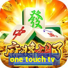 one touch tv